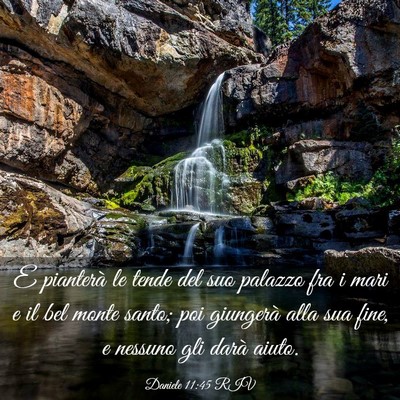 Picture 03 - Daniele 11:45 RIV - E pianterà le tende del suo palazzo fra i mari e - Bible Verse Picture