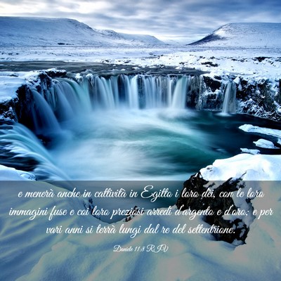 Picture 03 - Daniele 11:8 RIV - e menerà anche in cattività in Egitto i loro - Bible Verse Picture