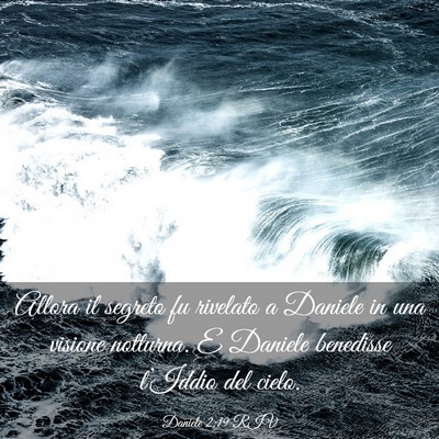 Picture 03 - Daniele 2:19 RIV - Allora il segreto fu rivelato a Daniele in una - Bible Verse Picture