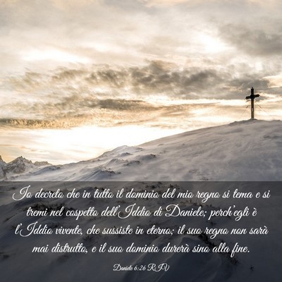Picture 03 - Daniele 6:26 RIV - Io decreto che in tutto il dominio del mio regno - Bible Verse Picture