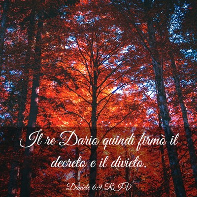 Picture 03 - Daniele 6:9 RIV - Il re Dario quindi firmò il decreto e il - Bible Verse Picture