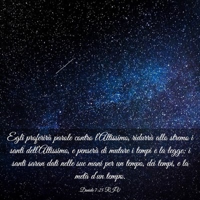Picture 03 - Daniele 7:25 RIV - Egli proferirà parole contro l’Altissimo, - Bible Verse Picture