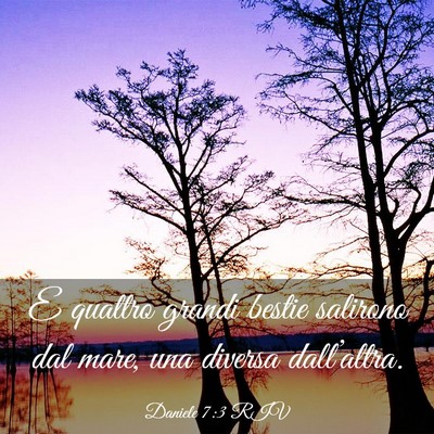 Picture 03 - Daniele 7:3 RIV - E quattro grandi bestie salirono dal mare, una - Bible Verse Picture