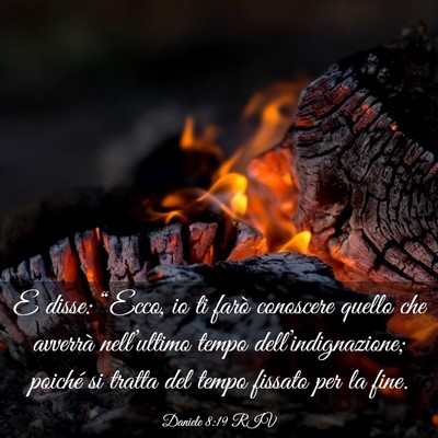 Picture 03 - Daniele 8:19 RIV - E disse: “Ecco, io ti farò conoscere quello - Bible Verse Picture