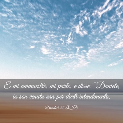 Picture 03 - Daniele 9:22 RIV - E mi ammaestrò, mi parlò, e disse: “Daniele, - Bible Verse Picture