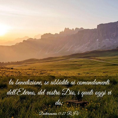 Picture 03 - Deuteronomio 11:27 RIV - la benedizione, se ubbidite ai comandamenti - Bible Verse Picture