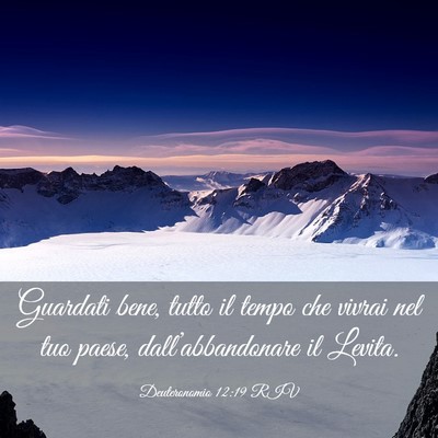 Picture 03 - Deuteronomio 12:19 RIV - Guardati bene, tutto il tempo che vivrai nel tuo - Bible Verse Picture