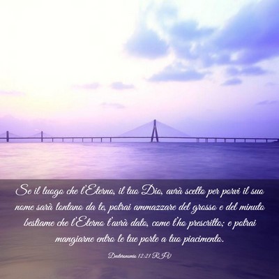 Picture 03 - Deuteronomio 12:21 RIV - Se il luogo che l’Eterno, il tuo Dio, avrà - Bible Verse Picture