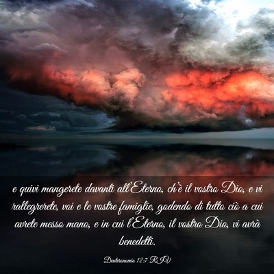 Picture 03 - Deuteronomio 12:7 RIV - e quivi mangerete davanti all’Eterno, ch’è - Bible Verse Picture