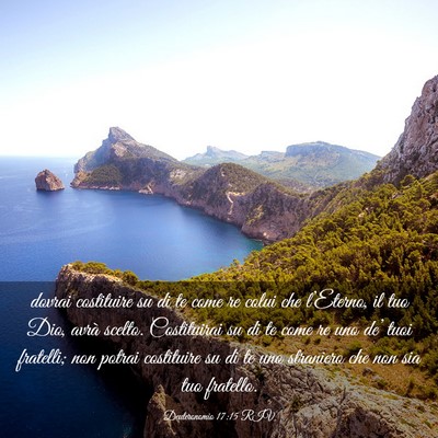 Picture 03 - Deuteronomio 17:15 RIV - dovrai costituire su di te come re colui che - Bible Verse Picture