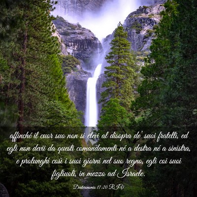 Picture 03 - Deuteronomio 17:20 RIV - affinché il cuor suo non si elevi al disopra - Bible Verse Picture