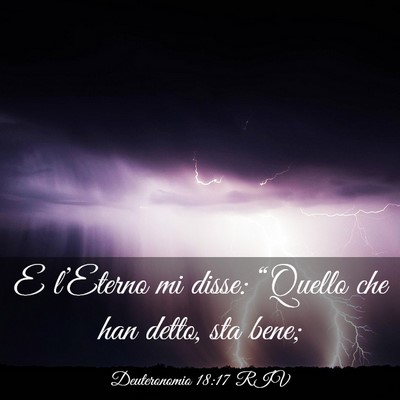 Picture 03 - Deuteronomio 18:17 RIV - E l’Eterno mi disse: “Quello che han detto, - Bible Verse Picture