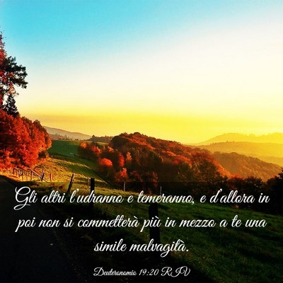 Picture 03 - Deuteronomio 19:20 RIV - Gli altri l’udranno e temeranno, e d’allora - Bible Verse Picture