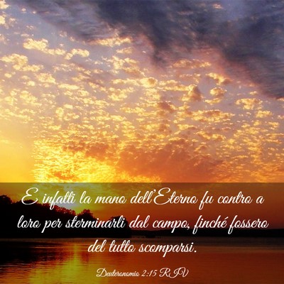 Picture 03 - Deuteronomio 2:15 RIV - E infatti la mano dell’Eterno fu contro a loro - Bible Verse Picture