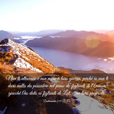 Picture 03 - Deuteronomio 2:19 RIV - Non li attaccare e non muover loro guerra, - Bible Verse Picture