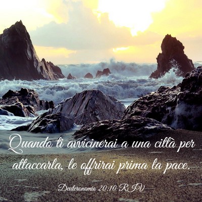 Picture 03 - Deuteronomio 20:10 RIV - Quando ti avvicinerai a una città per - Bible Verse Picture