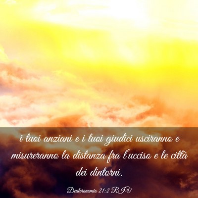 Picture 03 - Deuteronomio 21:2 RIV - i tuoi anziani e i tuoi giudici usciranno e - Bible Verse Picture