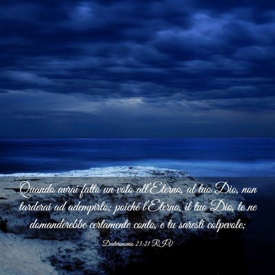Picture 03 - Deuteronomio 23:21 RIV - Quando avrai fatto un voto all’Eterno, al tuo - Bible Verse Picture