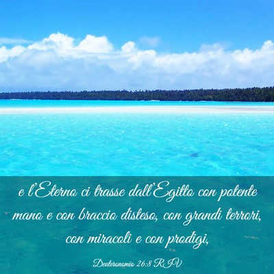 Picture 03 - Deuteronomio 26:8 RIV - e l’Eterno ci trasse dall’Egitto con potente - Bible Verse Picture