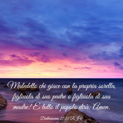 Picture 03 - Deuteronomio 27:22 RIV - Maledetto chi giace con la propria sorella, - Bible Verse Picture