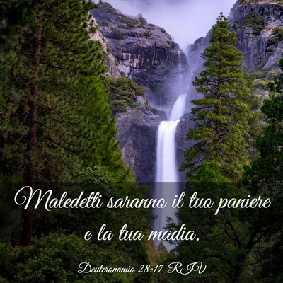 Picture 03 - Deuteronomio 28:17 RIV - Maledetti saranno il tuo paniere e la tua - Bible Verse Picture