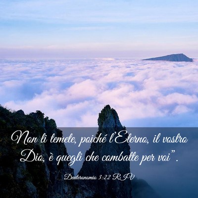 Picture 03 - Deuteronomio 3:22 RIV - Non li temete, poiché l’Eterno, il vostro Dio, - Bible Verse Picture