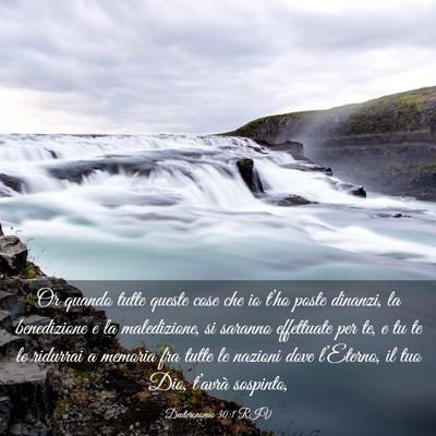 Picture 03 - Deuteronomio 30:1 RIV - Or quando tutte queste cose che io t’ho poste - Bible Verse Picture