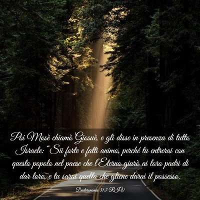 Picture 03 - Deuteronomio 31:7 RIV - Poi Mosè chiamò Giosuè, e gli disse in - Bible Verse Picture