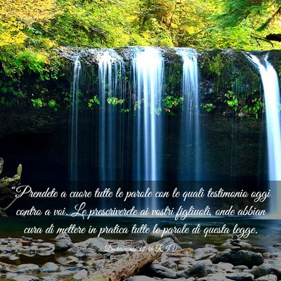 Picture 03 - Deuteronomio 32:46 RIV - “Prendete a cuore tutte le parole con le quali - Bible Verse Picture
