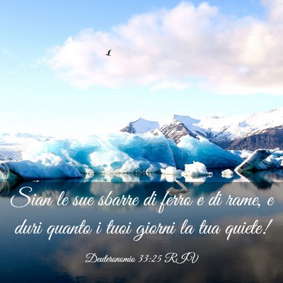 Picture 03 - Deuteronomio 33:25 RIV - Sian le sue sbarre di ferro e di rame, e duri - Bible Verse Picture