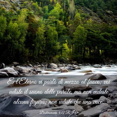 Picture 03 - Deuteronomio 4:12 RIV - E l’Eterno vi parlò di mezzo al fuoco; voi - Bible Verse Picture