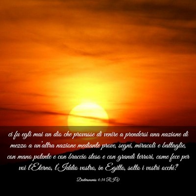 Picture 03 - Deuteronomio 4:34 RIV - ci fu egli mai un dio che provasse di venire a - Bible Verse Picture