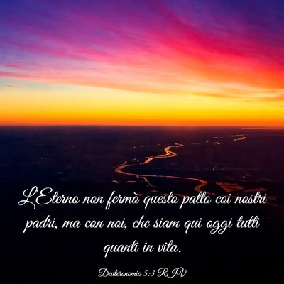 Picture 03 - Deuteronomio 5:3 RIV - L’Eterno non fermò questo patto coi nostri - Bible Verse Picture