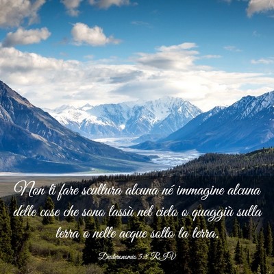 Picture 03 - Deuteronomio 5:8 RIV - Non ti fare scultura alcuna né immagine alcuna - Bible Verse Picture