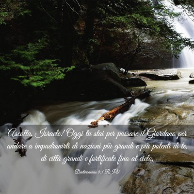 Picture 03 - Deuteronomio 9:1 RIV - Ascolta, Israele! Oggi tu stai per passare il - Bible Verse Picture
