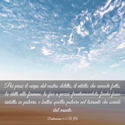 Picture 03 - Deuteronomio 9:21 RIV - Poi presi il corpo del vostro delitto, il vitello - Bible Verse Picture
