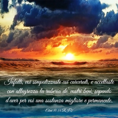 Picture 03 - Ebrei 10:34 RIV - Infatti, voi simpatizzaste coi carcerati, e - Bible Verse Picture