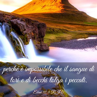 Picture 03 - Ebrei 10:4 RIV - perché è impossibile che il sangue di tori e di - Bible Verse Picture