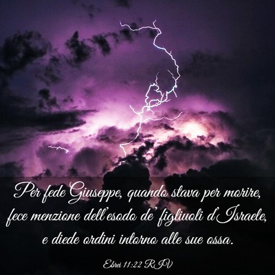 Picture 03 - Ebrei 11:22 RIV - Per fede Giuseppe, quando stava per morire, fece - Bible Verse Picture