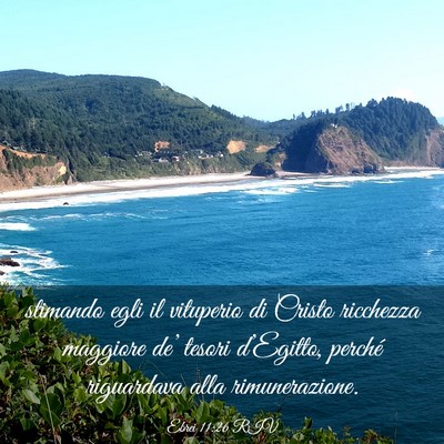 Picture 03 - Ebrei 11:26 RIV - stimando egli il vituperio di Cristo ricchezza - Bible Verse Picture