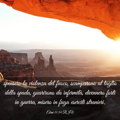 Picture 03 - Ebrei 11:34 RIV - spensero la violenza del fuoco, scamparono al - Bible Verse Picture