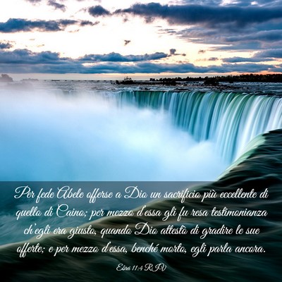 Picture 03 - Ebrei 11:4 RIV - Per fede Abele offerse a Dio un sacrificio più - Bible Verse Picture