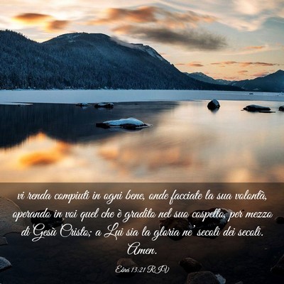 Picture 03 - Ebrei 13:21 RIV - vi renda compiuti in ogni bene, onde facciate la - Bible Verse Picture