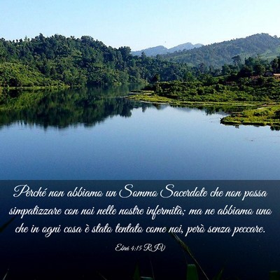Picture 03 - Ebrei 4:15 RIV - Perché non abbiamo un Sommo Sacerdote che non - Bible Verse Picture