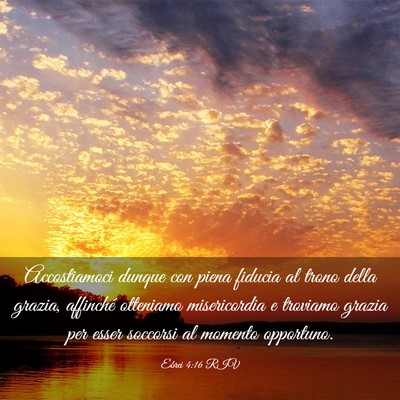 Picture 03 - Ebrei 4:16 RIV - Accostiamoci dunque con piena fiducia al trono - Bible Verse Picture