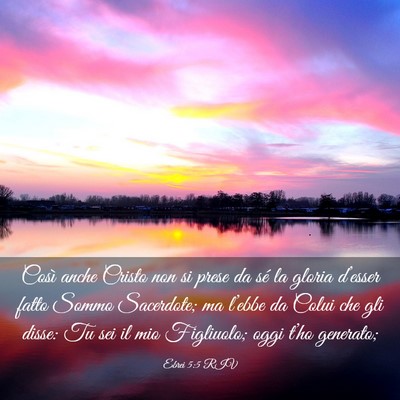 Picture 03 - Ebrei 5:5 RIV - Così anche Cristo non si prese da sé la gloria - Bible Verse Picture