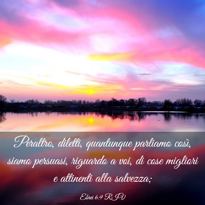 Picture 03 - Ebrei 6:9 RIV - Peraltro, diletti, quantunque parliamo così, - Bible Verse Picture