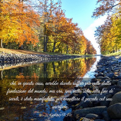 Picture 03 - Ebrei 9:26 RIV - ché, in questo caso, avrebbe dovuto soffrir più - Bible Verse Picture