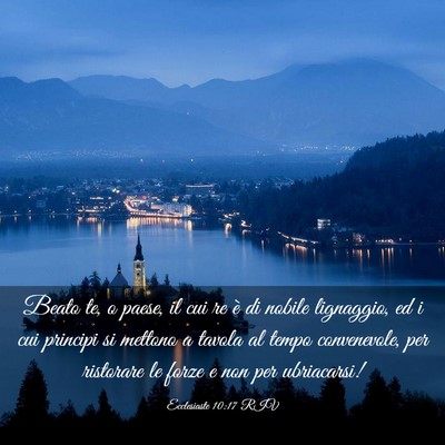 Picture 03 - Ecclesiaste 10:17 RIV - Beato te, o paese, il cui re è di nobile - Bible Verse Picture