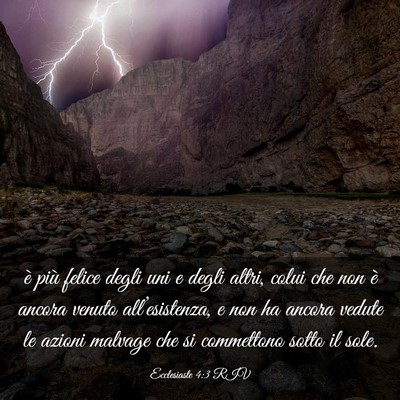 Picture 03 - Ecclesiaste 4:3 RIV - è più felice degli uni e degli altri, colui che - Bible Verse Picture